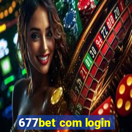 677bet com login